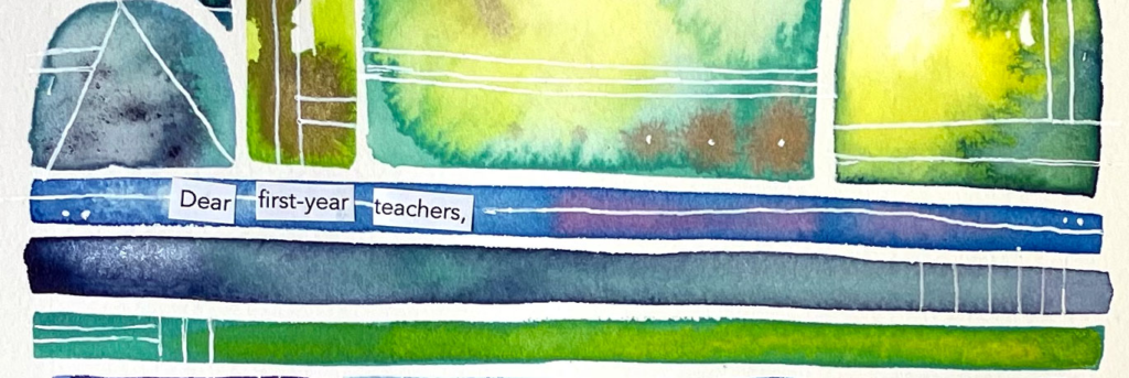 Dear First Year Teachers Watercolor