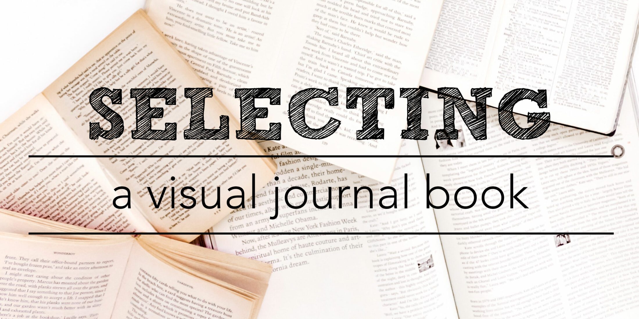 Selecting a visual journal book