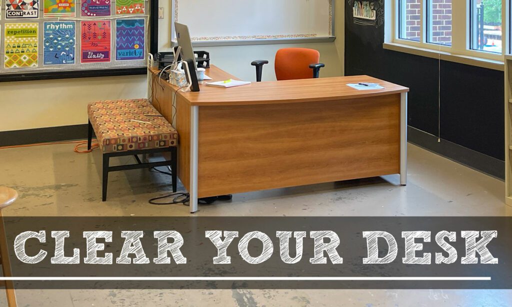 Art teacher post planning tips: clear your desk